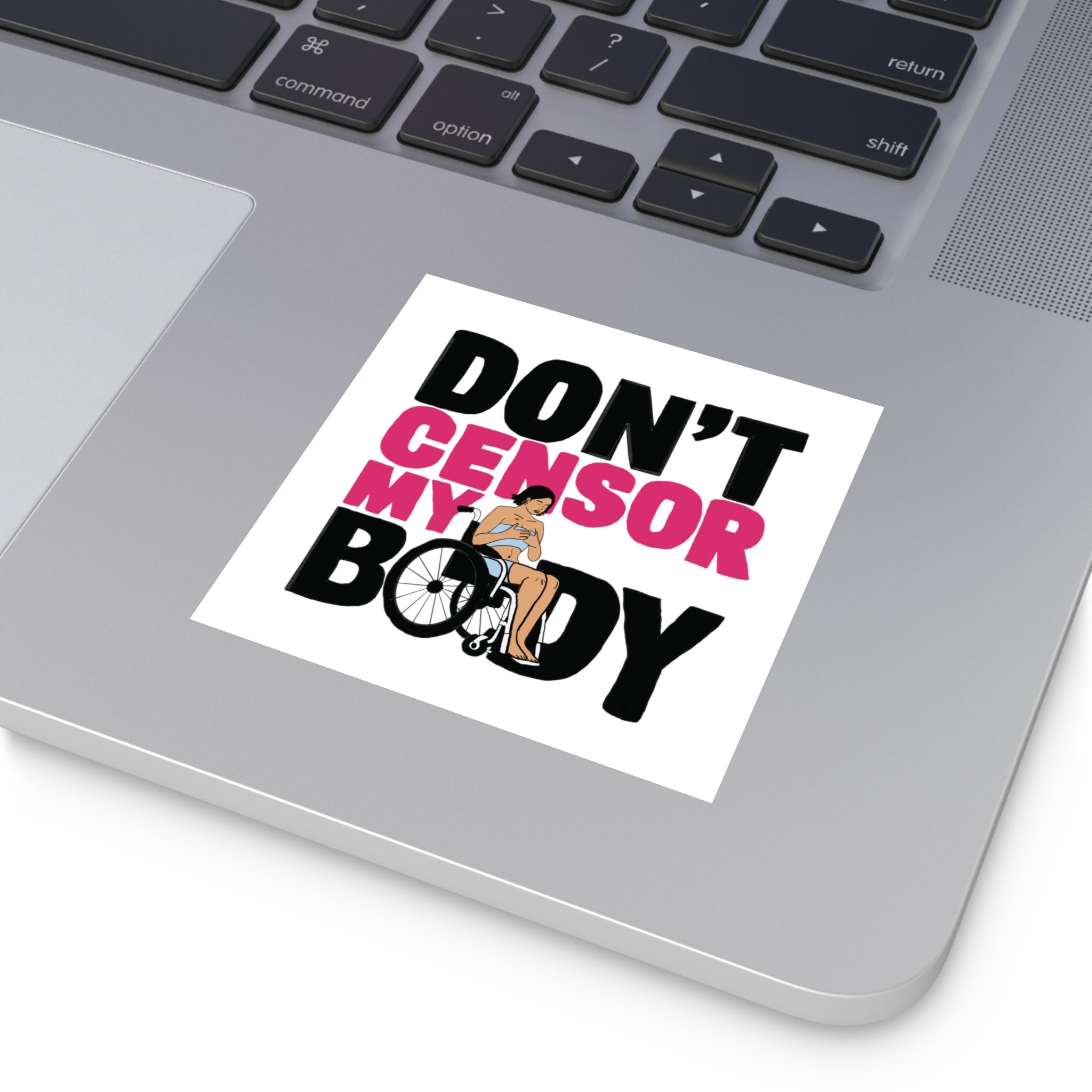 Don’t Censor My Body Sticker (Version 1)