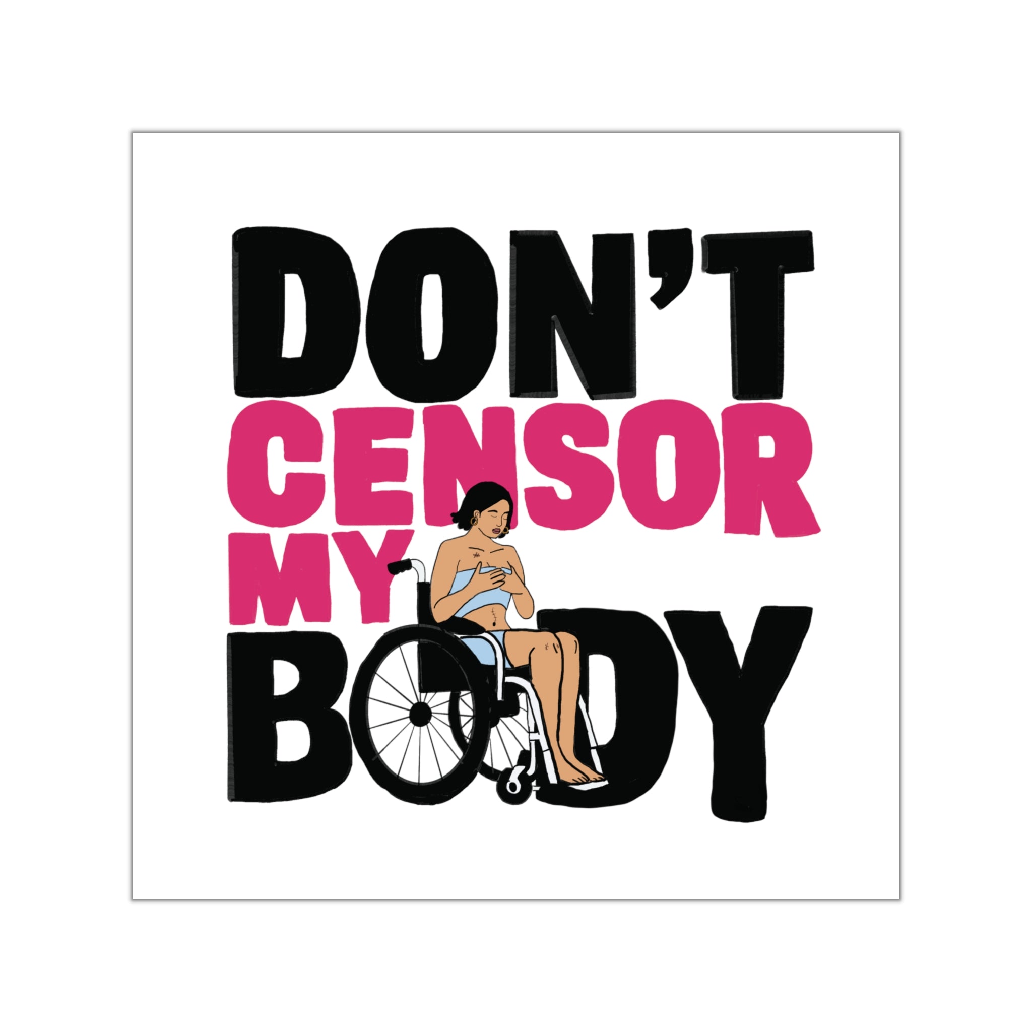 Don’t Censor My Body Sticker (Version 1)