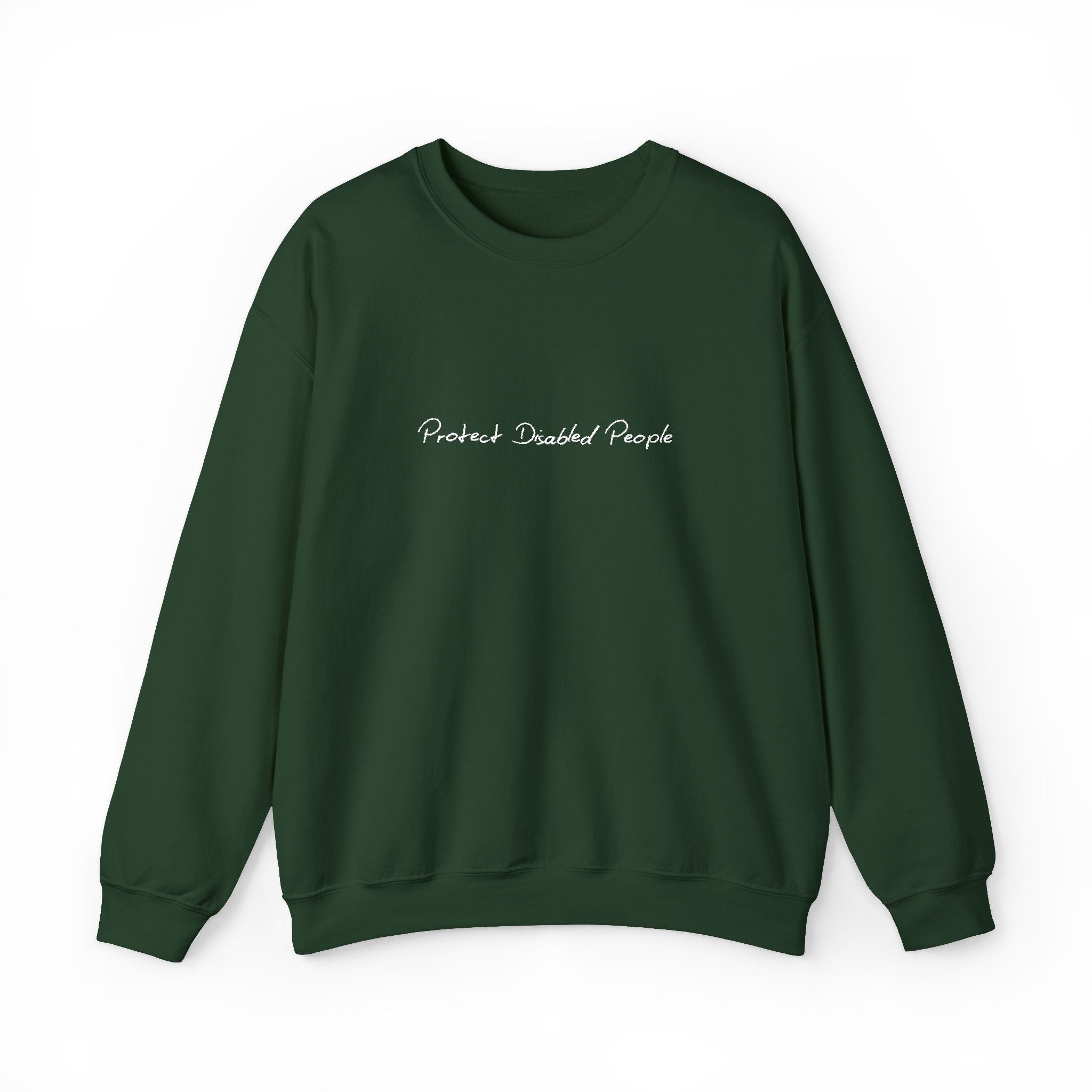 "Protect Disabled People" EMBROIDERED Sweatershirt