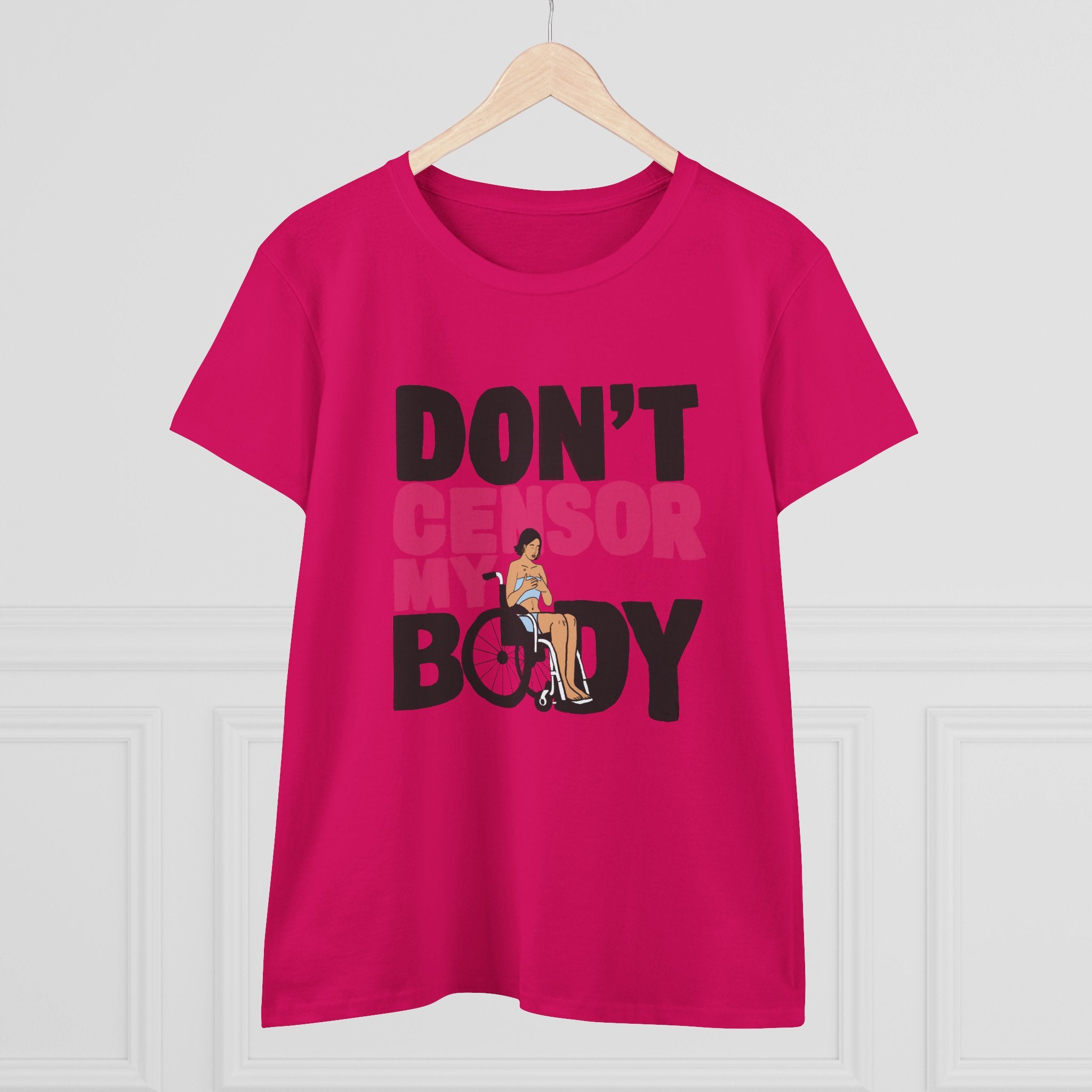 Don’t Censor My Body Women’s T-SHIRT (Version 1) — Disability Pride