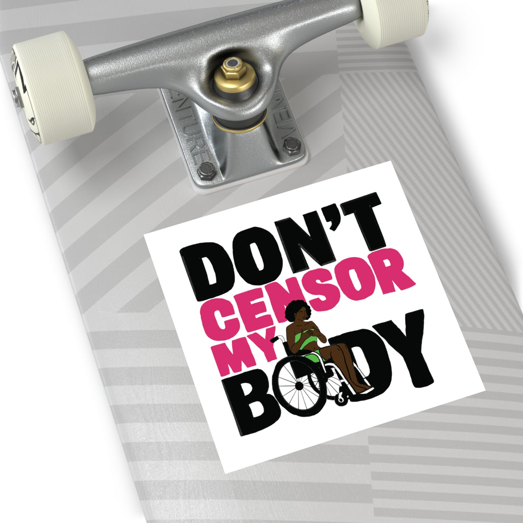 Don’t Censor My Body Sticker (Version 2)