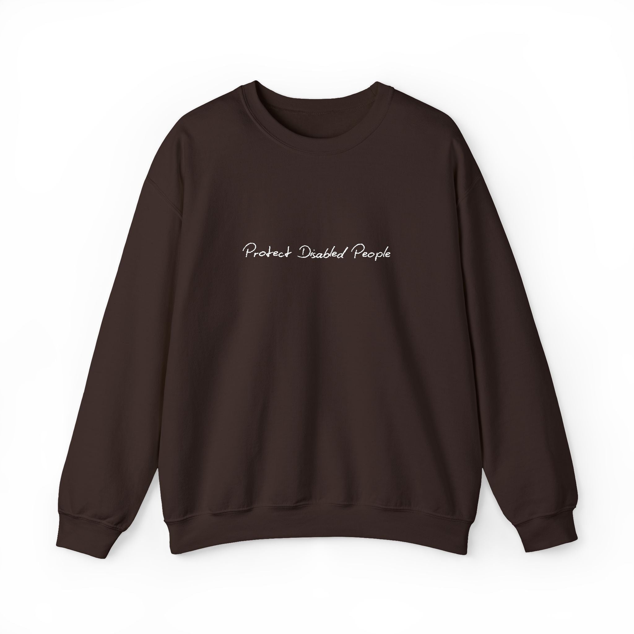 "Protect Disabled People" EMBROIDERED Sweatershirt