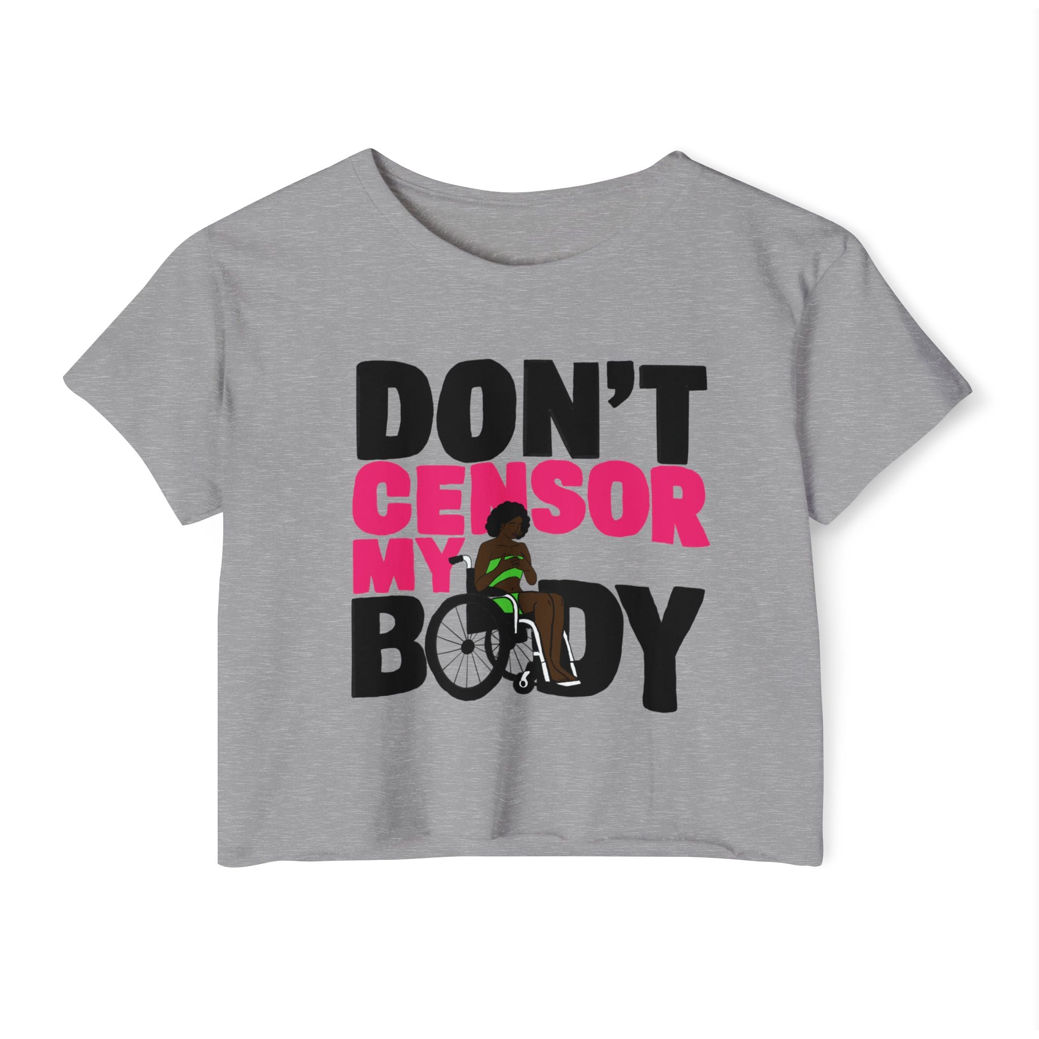 Don't Censor My Body Crop Top (Version 2)— Women's Festival Statement Tee