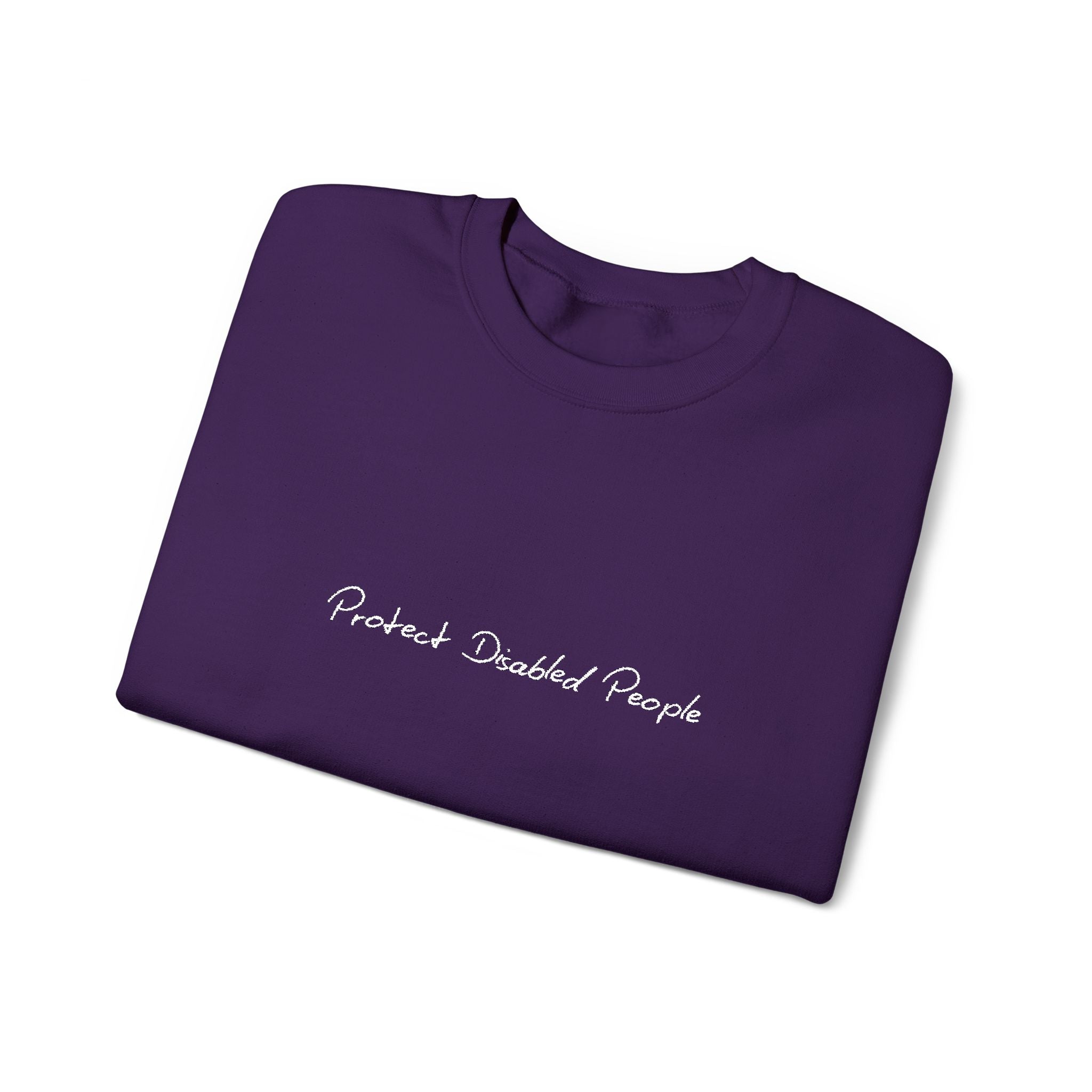 "Protect Disabled People" EMBROIDERED Sweatershirt