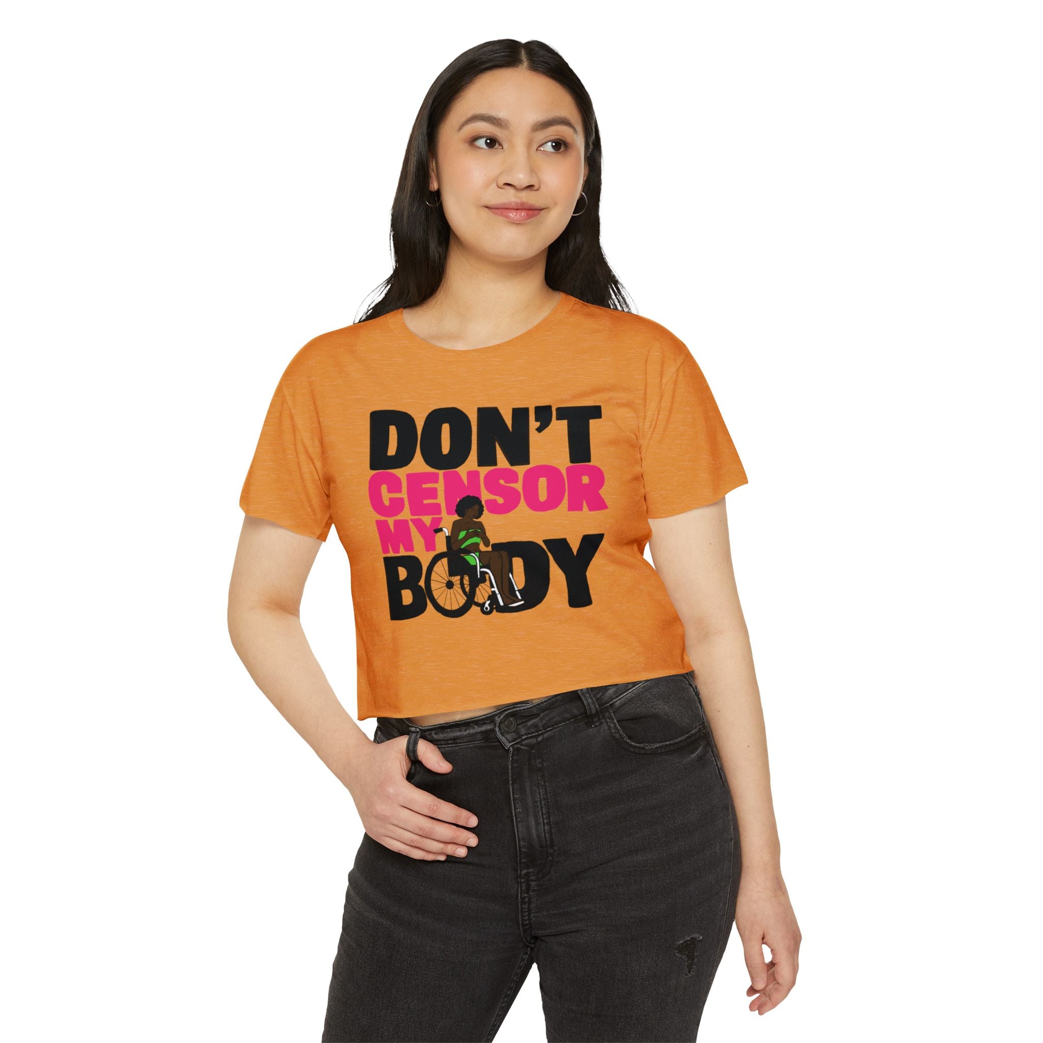 Don't Censor My Body Crop Top (Version 2)— Women's Festival Statement Tee