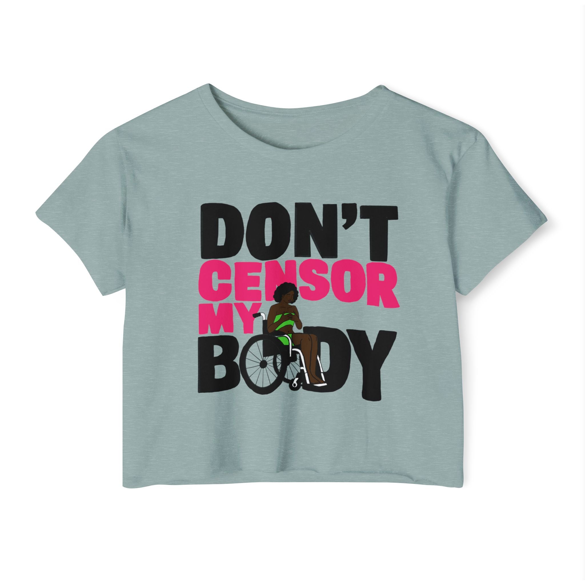 Don't Censor My Body Crop Top (Version 2)— Women's Festival Statement Tee