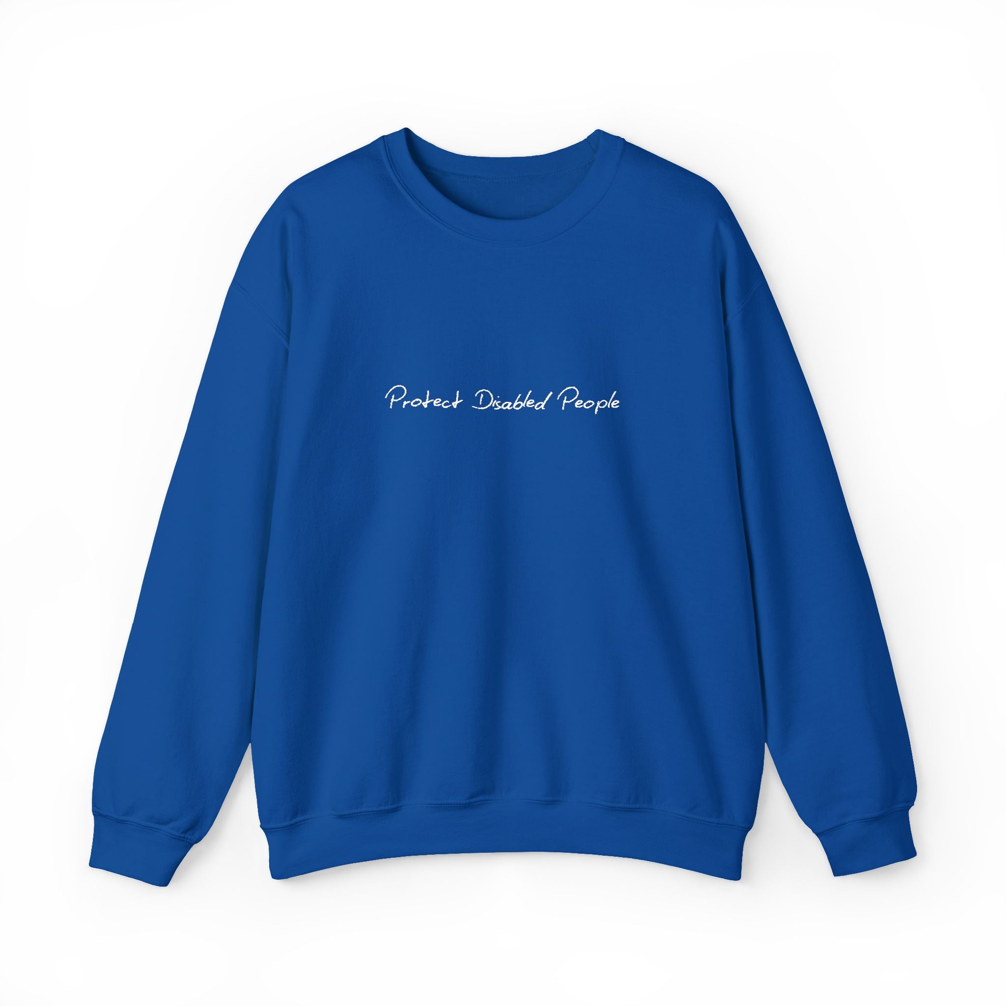 "Protect Disabled People" EMBROIDERED Sweatershirt
