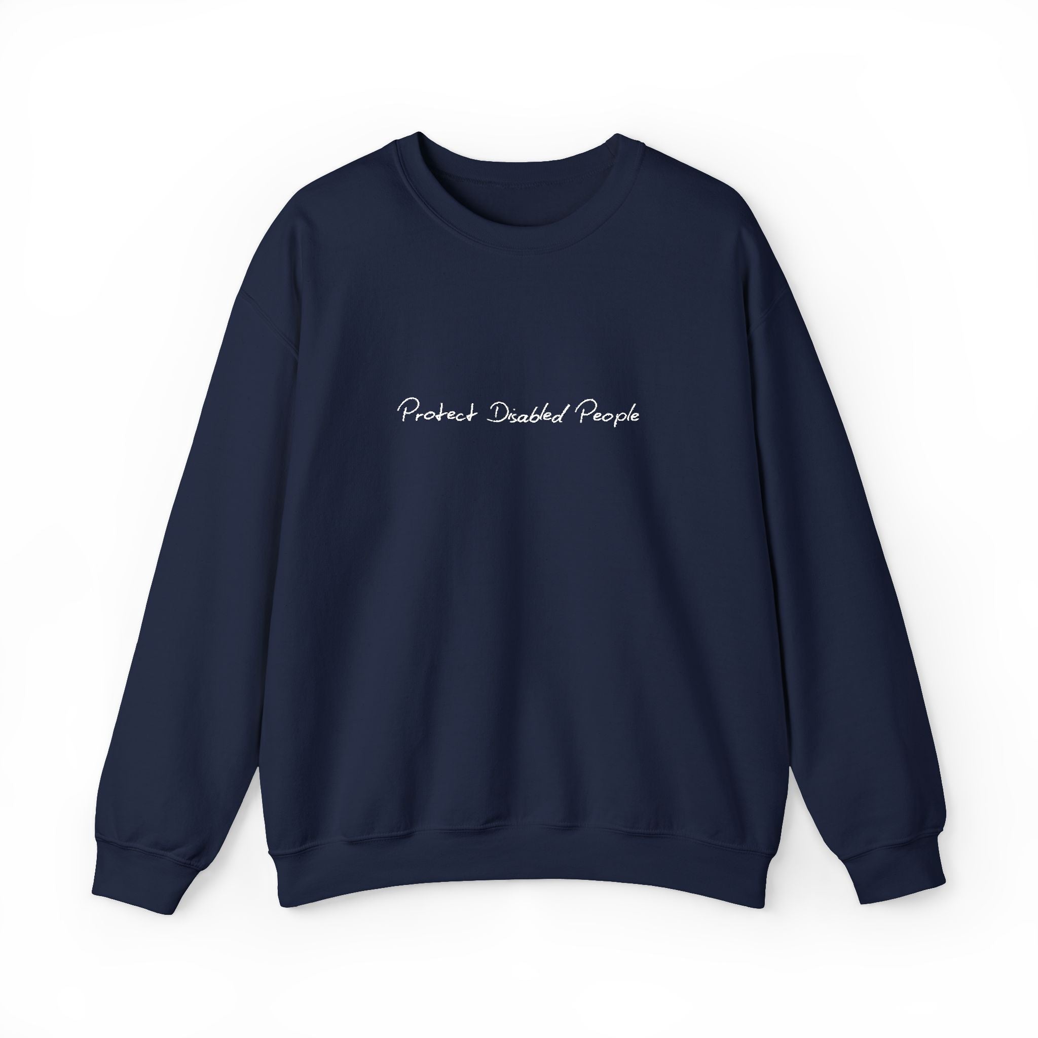 "Protect Disabled People" EMBROIDERED Sweatershirt