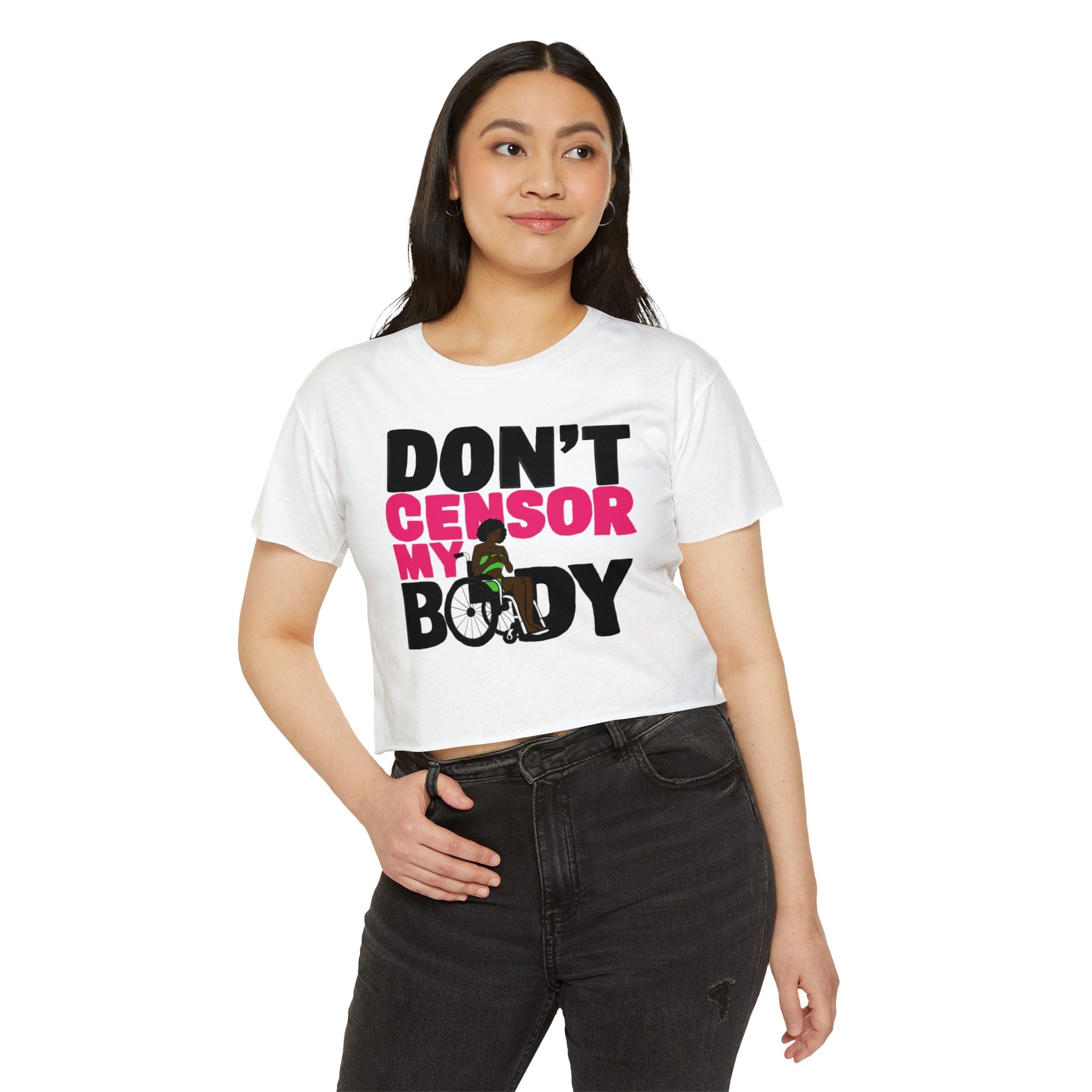 Don't Censor My Body Crop Top (Version 2)— Women's Festival Statement Tee