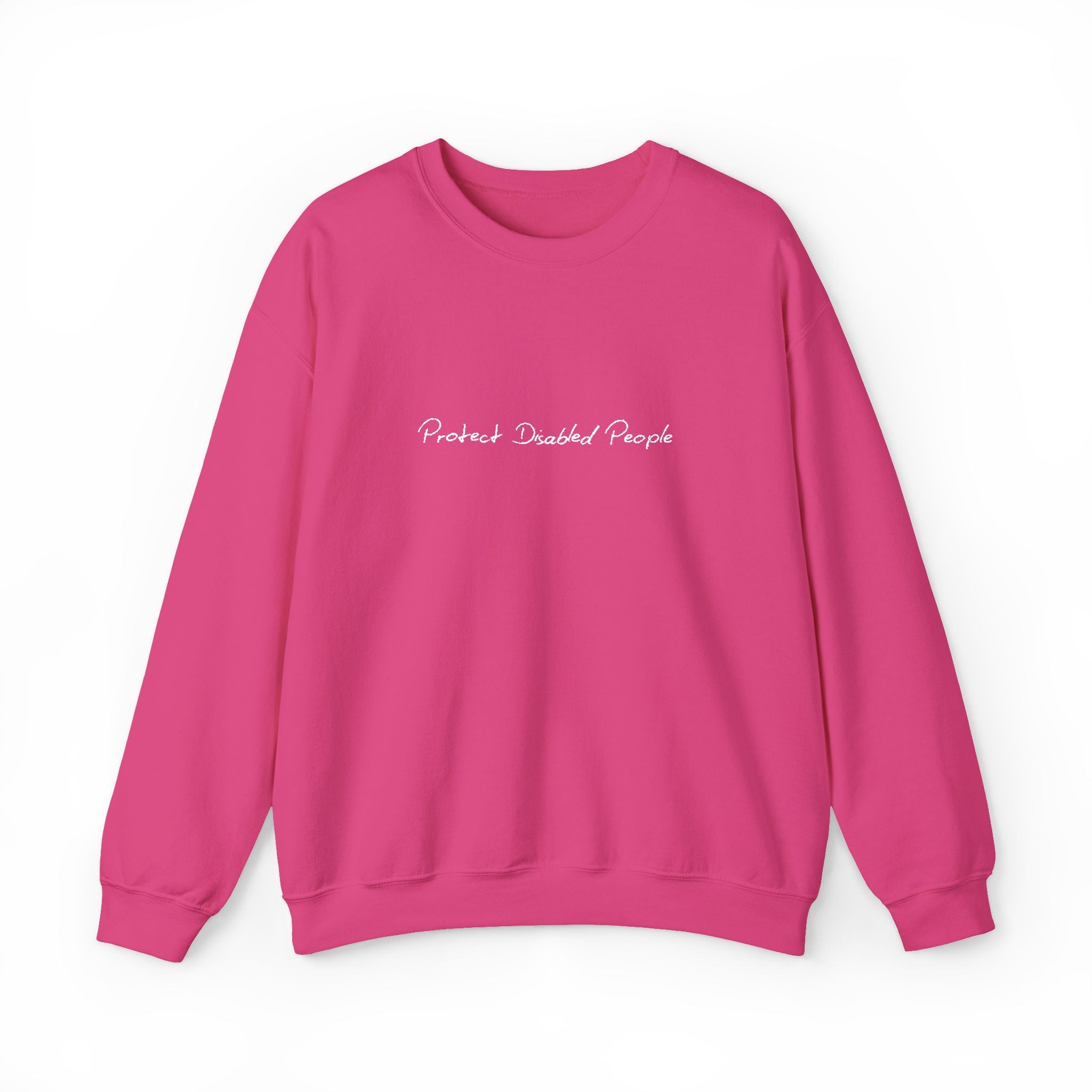 "Protect Disabled People" EMBROIDERED Sweatershirt