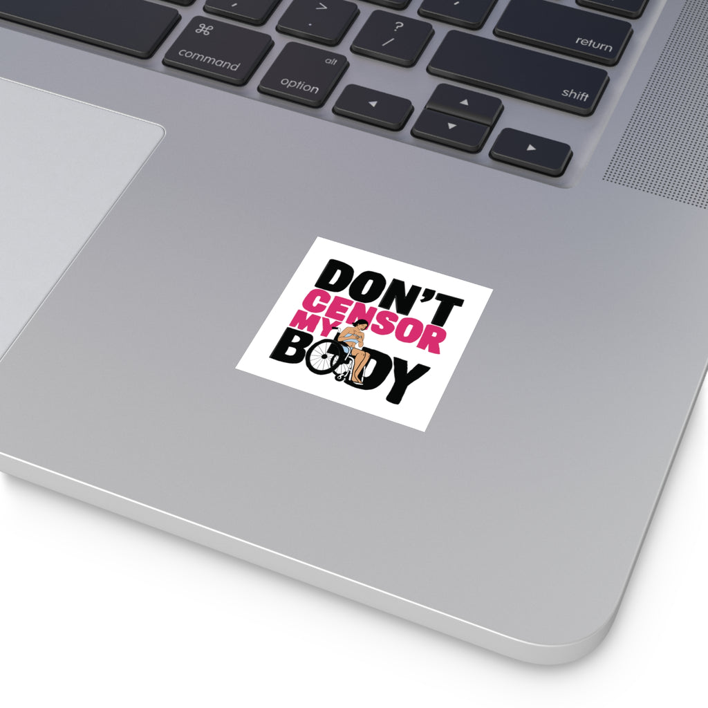 Don’t Censor My Body Sticker (Version 1)