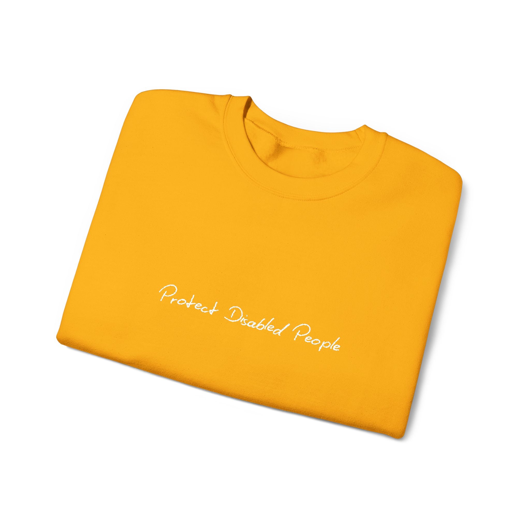 "Protect Disabled People" EMBROIDERED Sweatershirt