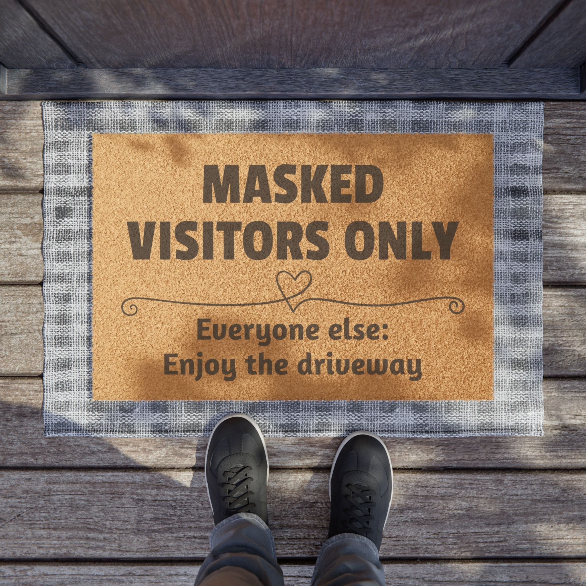 "Masked Visitors Only" Doormat
