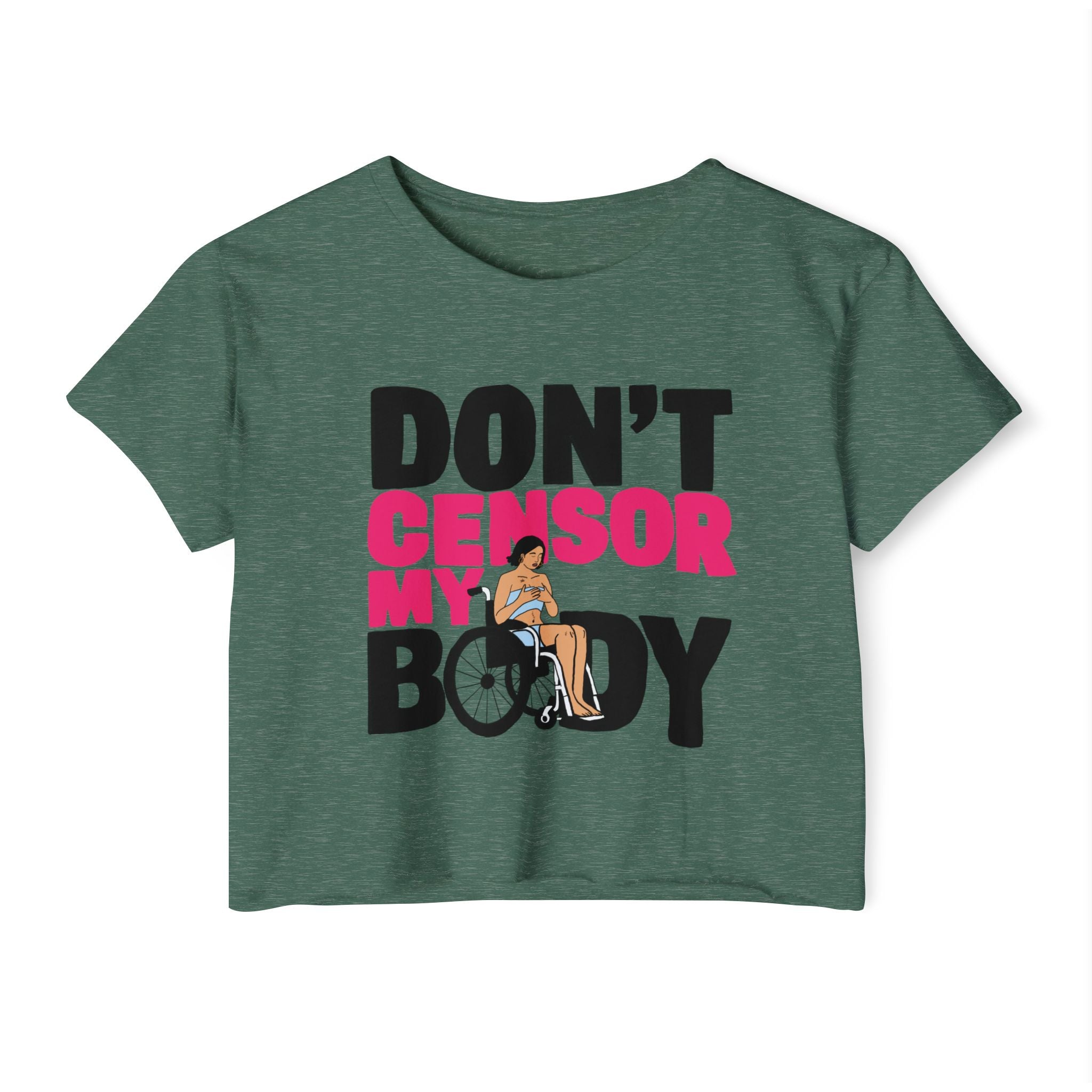 Don't Censor My Body Crop Top (Version 1)— Women's Body Positivity Festival Tee
