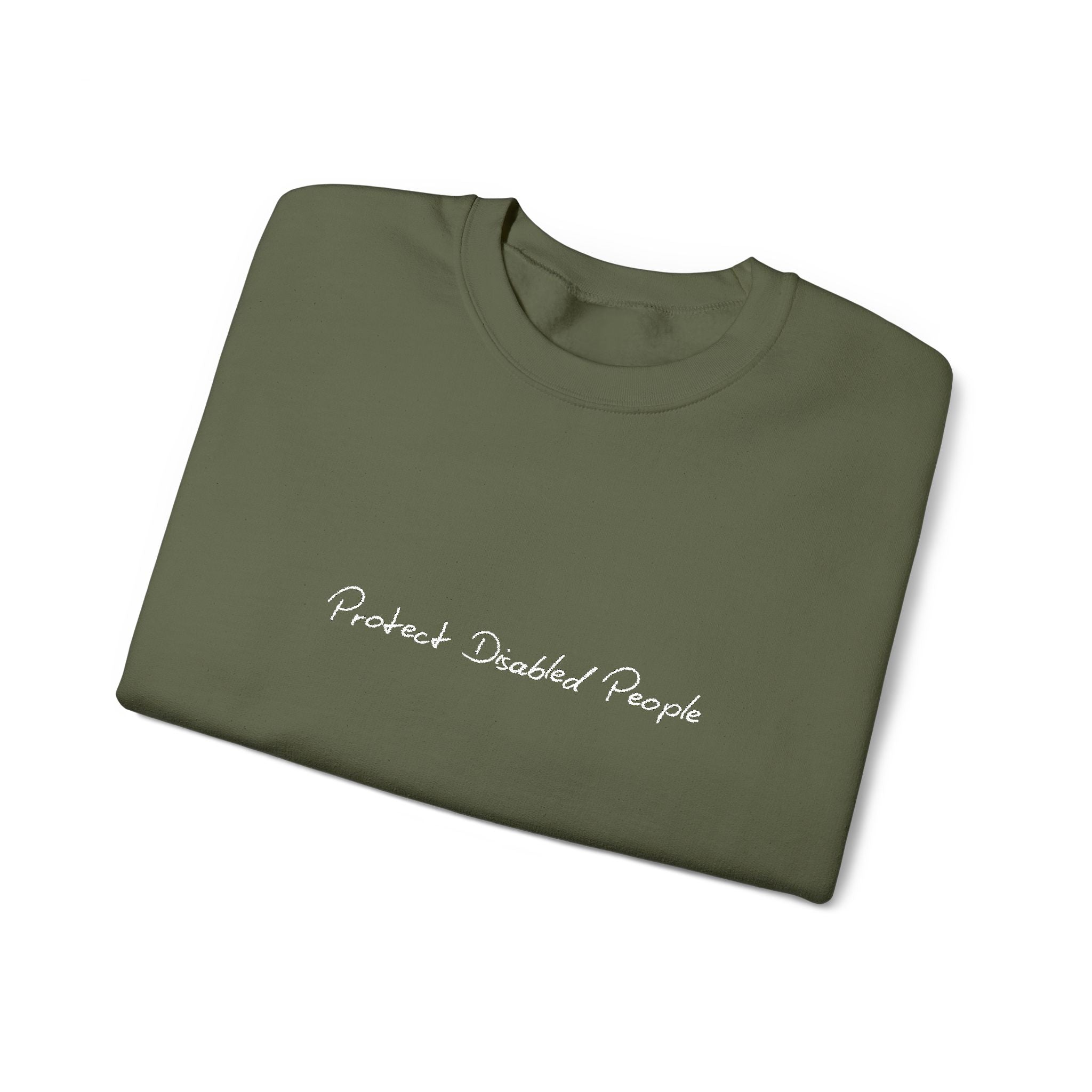 "Protect Disabled People" EMBROIDERED Sweatershirt