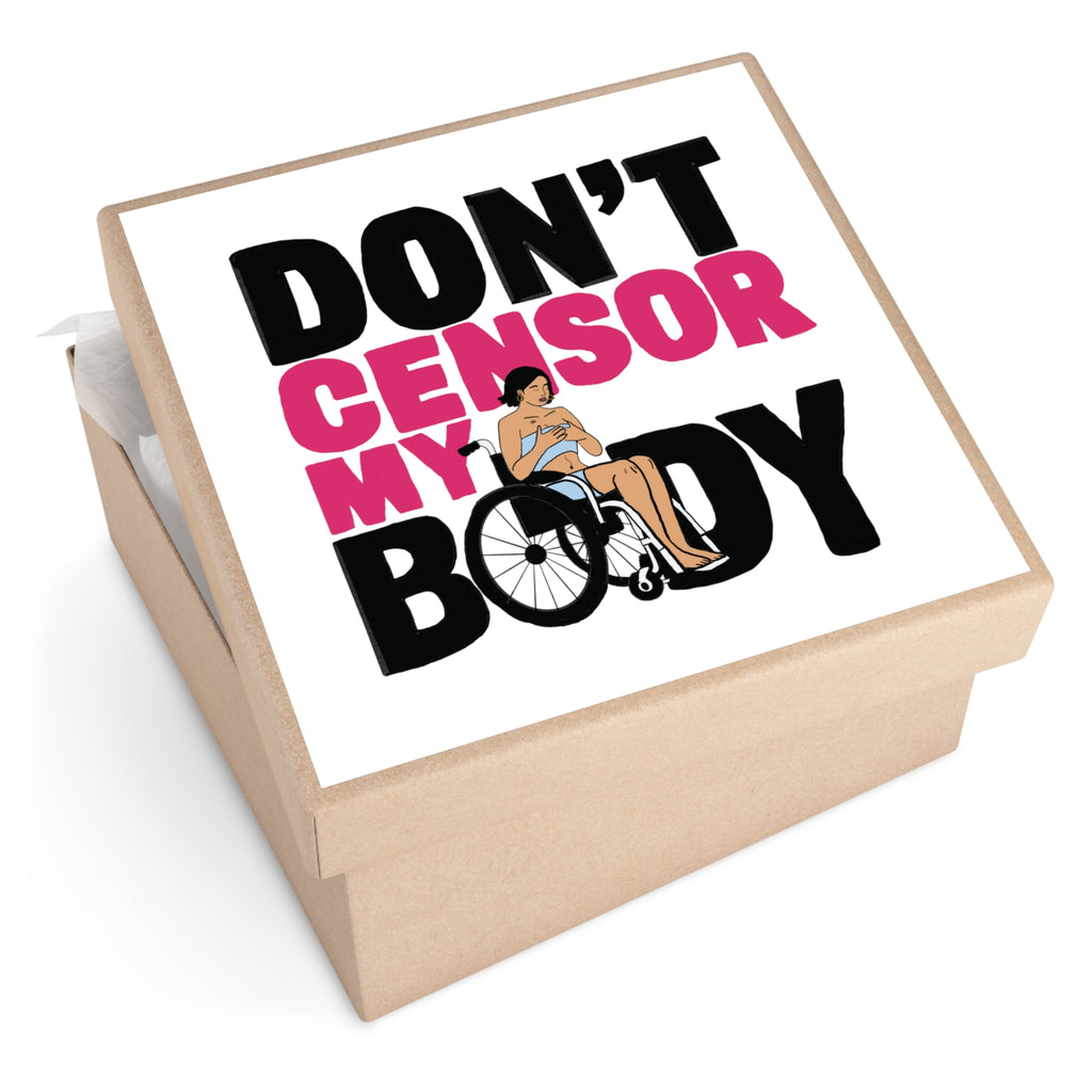 Don’t Censor My Body Sticker (Version 1)