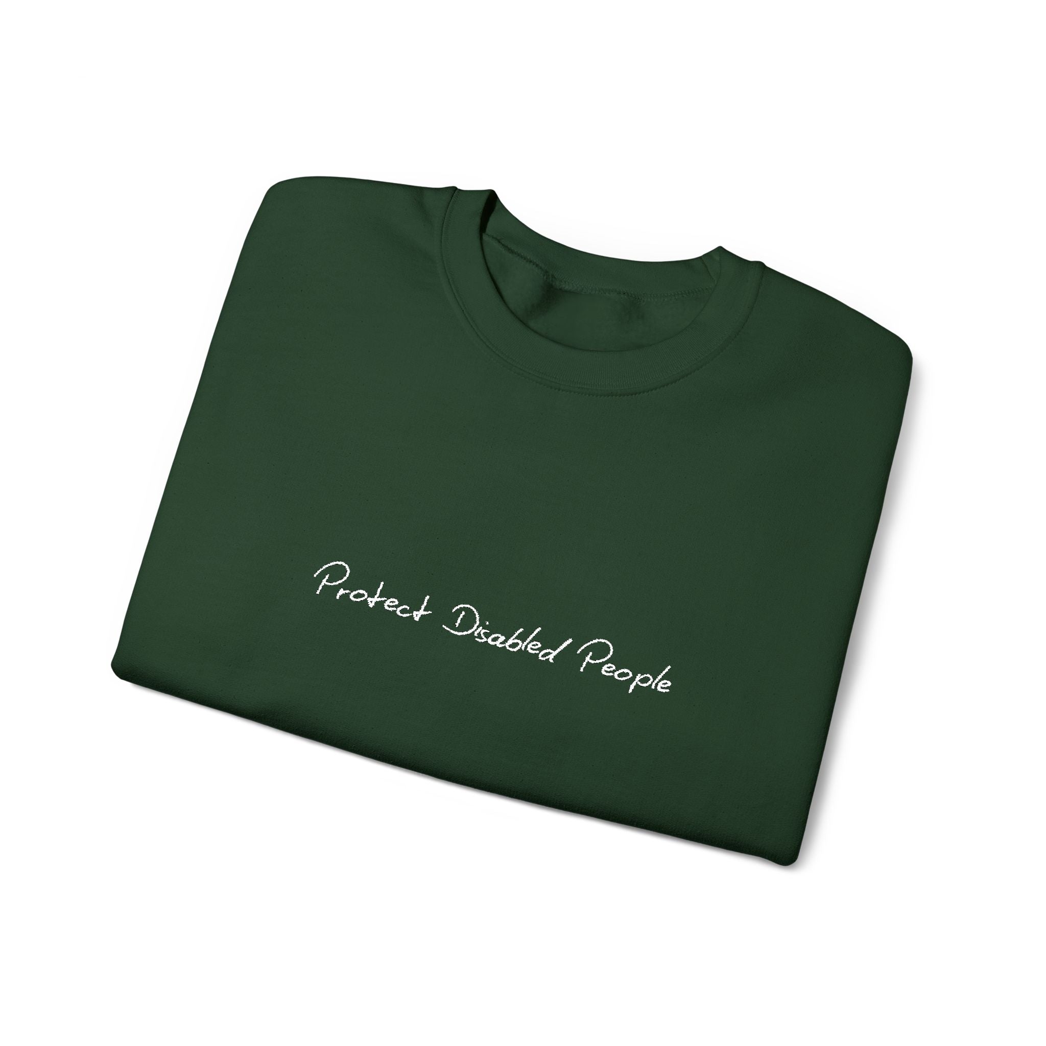 "Protect Disabled People" EMBROIDERED Sweatershirt
