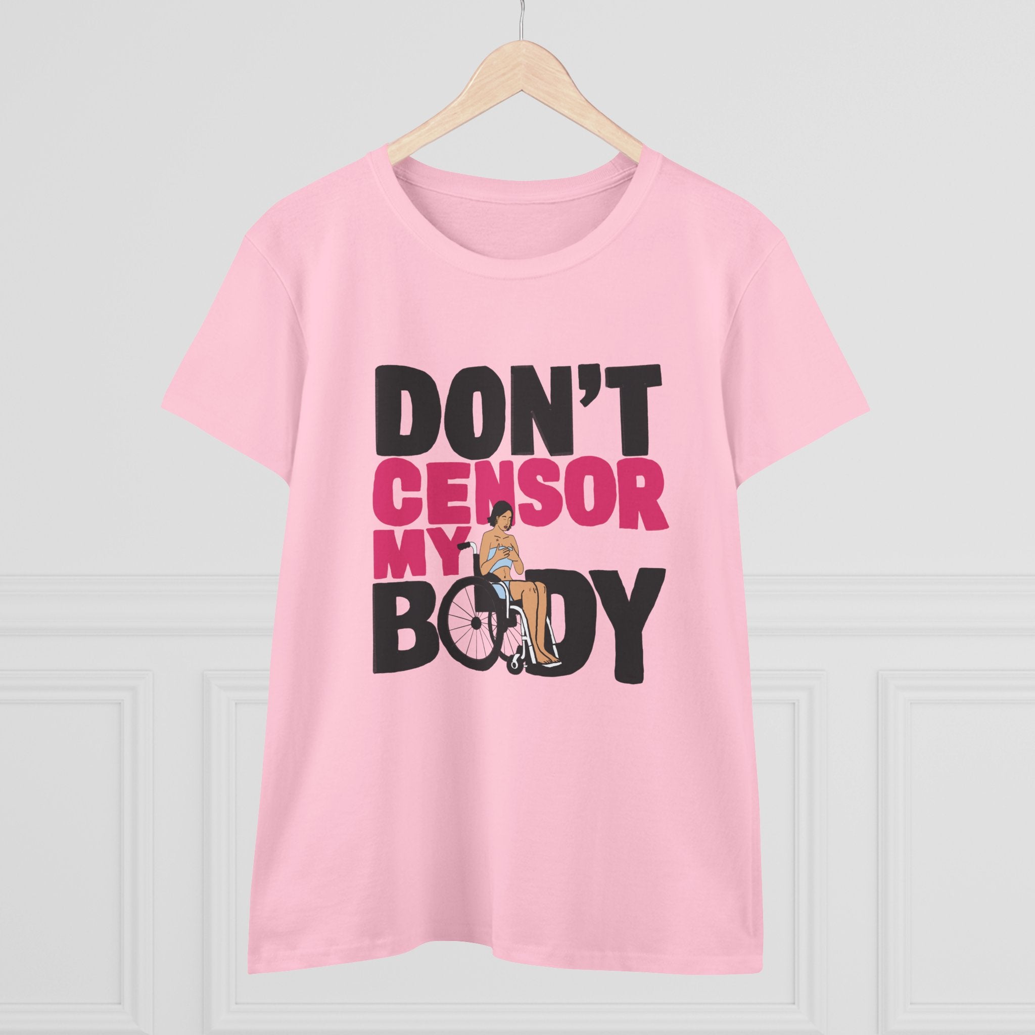Don’t Censor My Body Women’s T-SHIRT (Version 1) — Disability Pride